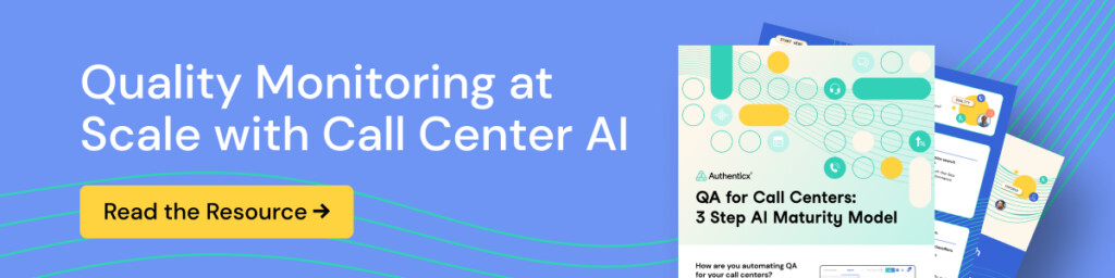 Blue banner with text Quality Monitoring at Scale with Call Center AI, a yellow button labeled Read the Resource, and an image of an Authenticx guide titled QA for Call Centers: 3 Step AI Maturity Model, with abstract graphics and document previews.
